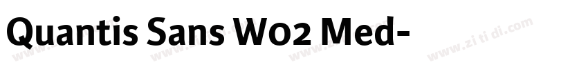 Quantis Sans W02 Med字体转换 Quantis Sans W02 Med字体转换